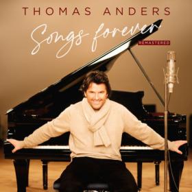 Thomas Anders - Songs Forever  (Remastered 2023) (2023) [24Bit-44.1kHz] FLAC [PMEDIA] ⭐️