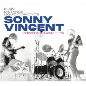 Sonny Vincent - Primitive 1969-76 (2023) [16Bit-44.1kHz] FLAC [PMEDIA] ⭐️