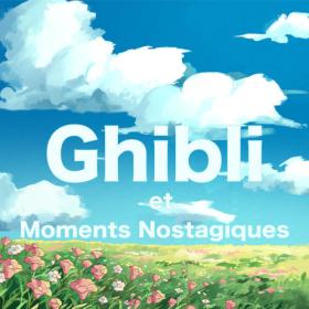 Joe Hisaishi - Ghibli et moments nostagiques (2023) Mp3 320kbps [PMEDIA] ⭐️