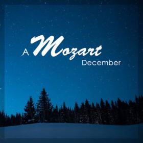 Wolfgang Amadeus Mozart - A Mozart December (2023) Mp3 320kbps [PMEDIA] ⭐️