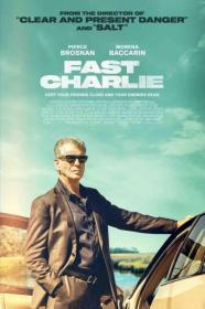 Fast Charlie (2023) [2160p] [4K] [WEB] [5.1] [YTS]