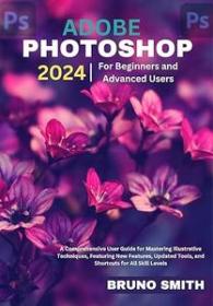 [ CourseWikia com ] Adobe Photoshop 2024 For beginners and Advanced Users
