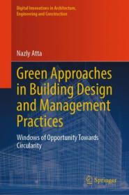 [ CourseWikia com ] Green Approaches in Building Design and Management Practices - Windows of Opportunity Towards Circularity