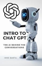 [ CourseWikia com ] Introduction to ChatGPT - The AI Behind the Conversations