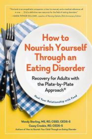 [ CourseWikia com ] How to Nourish Yourself Through an Eating Disorder - Recovery for Adults with the Plate-by-Plate Approach