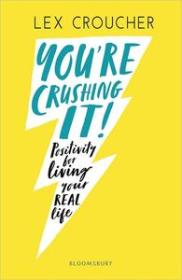[ CourseWikia com ] You're Crushing It! - Positivity for living your REAL life