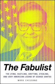 [ CourseWikia com ] The Fabulist - The Lying, Hustling, Grifting, Stealing, and Very American Legend of George Santos
