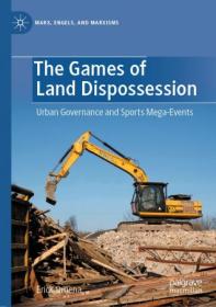 The Games of Land Dispossession - Urban Governance and Sports Mega-Events