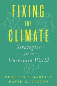 Fixing the Climate - Strategies for an Uncertain World (PDF)