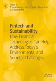 Fintech and Sustainability - How Financial Technologies Can Help Address Today's Environmental and Societal Challenges