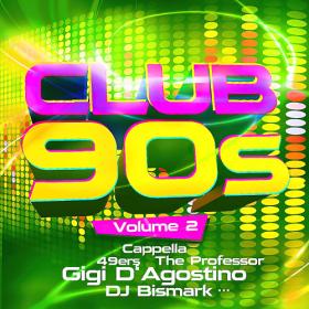 Various Artists - Club 90's Vol  2 (2023) Mp3 320kbps [PMEDIA] ⭐️