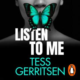 Tess Gerritsen - 2022 - Listen to Me꞉ Rizzoli & Isles, 13 (Thriller)