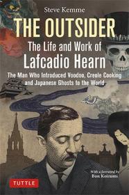 The Outsider - The Life and Work of Lafcadio Hearn (ePUB)