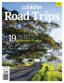 Australian Country Road Trips - Issue 2, 2023