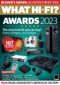 What Hi-Fi UK - Issue 481, Awards 2023 (True PDF)