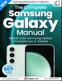 The Complete Samsung Galaxy Manual - 20th Edition, 2023