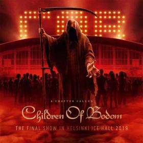 Children Of Bodom - A Chapter Called Children of Bodom (Final Show in Helsinki Ice Hall 2019) (2023) Mp3 320kbps [PMEDIA] ⭐️