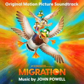 John Powell - Migration (Original Motion Picture Soundtrack) (2023) [24Bit-96kHz] FLAC [PMEDIA] ⭐️