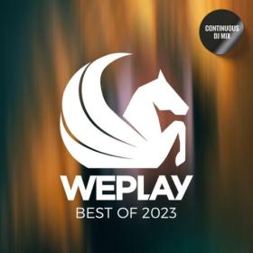 Various Artists - Best of WEPLAY 2023 (DJ Mix) (2023) [16Bit-44.1kHz] FLAC [PMEDIA] ⭐️