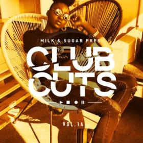 Milk & Sugar - Milk & Sugar Pres  Club Cuts, Vol  14 (2023) [16Bit-44.1kHz] FLAC [PMEDIA] ⭐️