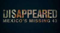 BBC This World 2023 Disappeared Mexico's Missing 43 1080p HDTV x265 AAC