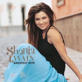 Shania Twain - Greatest Hits (Remastered 2023) [2CD] (2004 Pop Country) [Flac 24-48]