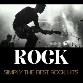 Various Artists - ROCK Simply the Best Rock Hits (2023) Mp3 320kbps [PMEDIA] ⭐️