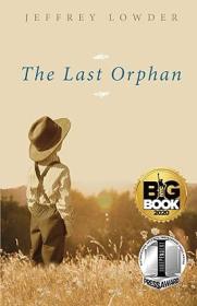 The Last Orphan by Jeffrey Lowder
