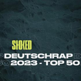 Various Artists - Deutschrap 2023 Top 50 by STOKED (2023) Mp3 320kbps [PMEDIA] ⭐️