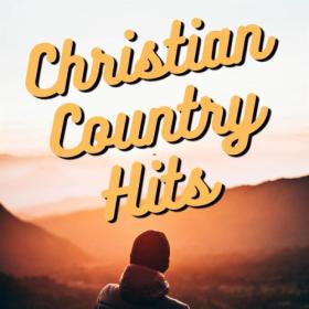Various Artists - Christian Country Hits (2023) Mp3 320kbps [PMEDIA] ⭐️