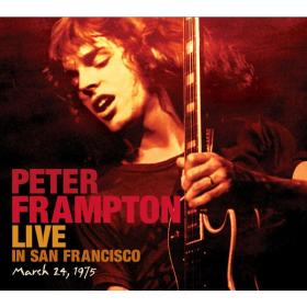 Peter Frampton - Live In San FraNCISco, March 24, 1975 (2004 Rock) [Flac 16-44]