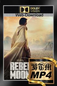 Rebel Moon Part One A Child Of Fire 2023 1080p Dolby Vision And HDR10 ENG HINDI TAMIL TELUGU LATINO Multi Sub DDP5.1 Atmos DV x265 MP4-BEN THE