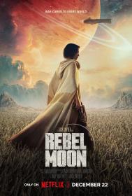 月球叛军：火之女 Rebel Moon Part One A Child of Fire 2023 HD1080P X264 AAC English CHS-ENG BDYS
