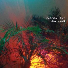 Falcon Jane - 2015 - Alive n Well