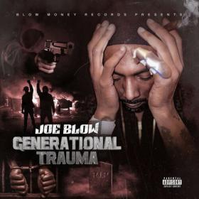 Joe Blow - Generational Trauma (2023) Mp3 320kbps [PMEDIA] ⭐️
