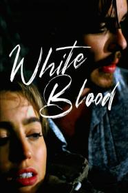 White Blood 2023 1080p WEB-DL AAC2.0 H264-BobDobbs