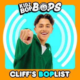 Kidz Bop Kids - Cliff's BOPlist (KIDZ BOP Bops) (2023) Mp3 320kbps [PMEDIA] ⭐️