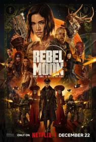 Rebel Moon Part One A Child of Fire 2023 1080p NF WEB-DL x265 6CH-NoGroup