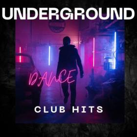 Various Artists - Underground Club Hits Dance (2023) Mp3 320kbps [PMEDIA] ⭐️