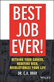 [ CourseWikia com ] Best Job Ever! - Rethink Your Career, Redefine Rich, Revolutionize Your Life