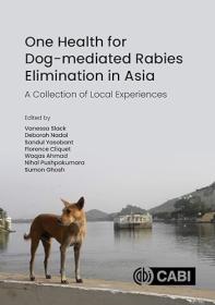 [ CourseWikia com ] One Health for Dog-mediated Rabies Elimination in Asia - A Collection of Local Experiences