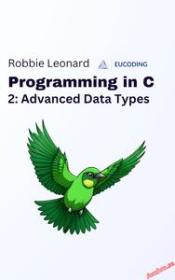 [ CourseWikia com ] Programming in C Part Two - Advanced Data Types