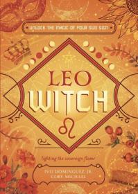 [ CourseWikia com ] Leo Witch - Unlock the Magic of Your Sun Sign (Witch's Sun Sign)