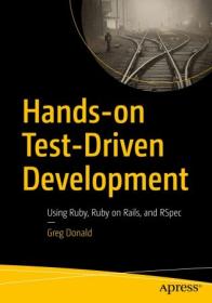 [ CourseWikia com ] Hands-on Test-Driven Development - Using Ruby, Ruby on Rails, and RSpec (true PDF, EPUB)