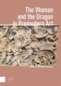 [ CourseWikia com ] The Woman and the Dragon in Premodern Art