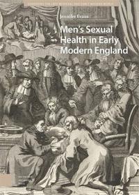 Men's Sexual Health in Early Modern England