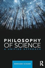 Philosophy of Science - A Unified Approach