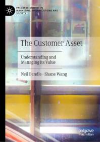 The Customer Asset - Understanding and Managing its Value