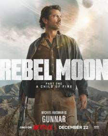 Rebel Moon - Part One (A Child of Fire)(2023)(1080p)(WebDL)(Hevc)(MAX)(19 lang Atmos )(MultiSUB) PHDTeam
