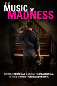 The Music Of Madness (2019) [720p] [WEBRip] [YTS]